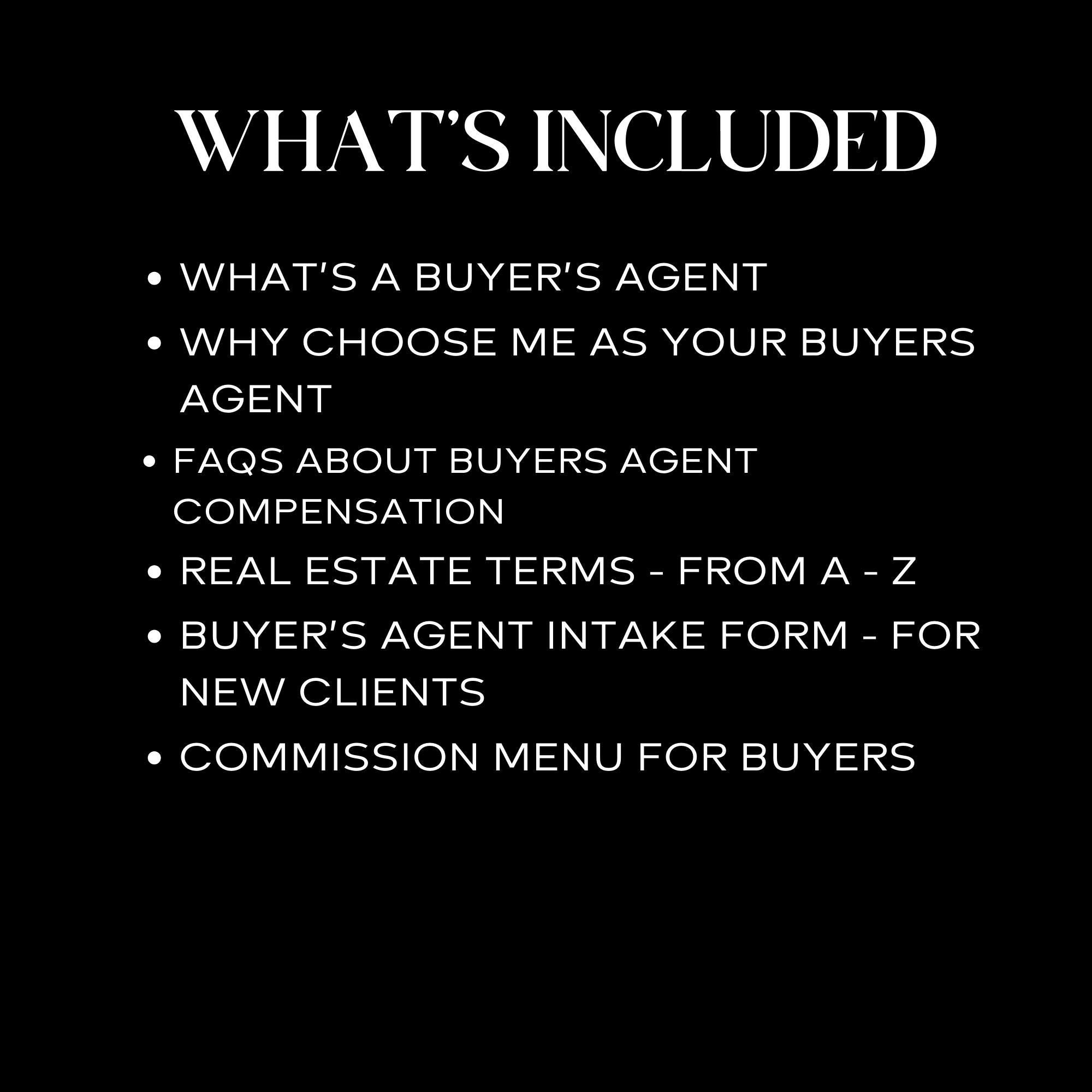 What's included. What's a buyer's agent and more.